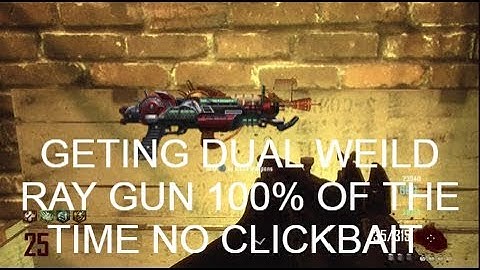 How to get the ray gun  on town 100% of the time