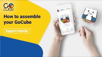 GoCube Support Tutorial - How to assemble your GoCube