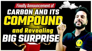 Carbon and Its Compound Announcement with Revealing Big Surprise for Board Exams by Ashu Sir