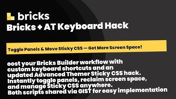 Bricks Builder-sneltoetsen + geavanceerde Themer-hack — Panelen in- en uitschakelen en vastzitten...