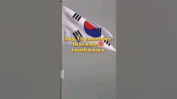 top 10 countries that hate south korea #shorts #video #viral