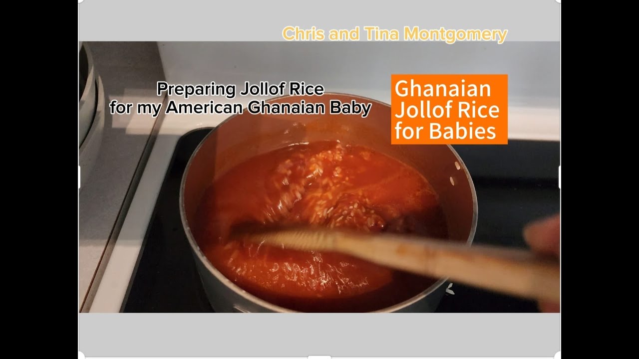 Part 5: Mixed Baby Adventures - Ghanaian Jollof Rice For Babies ...