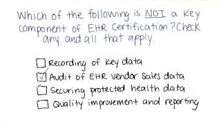 EHR Certification Quiz Quiz Solution - Georgia Tech - Health Informatics in the Cloud