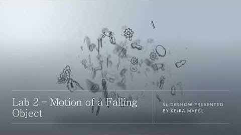 Lab 2 Video: Falling In Motion