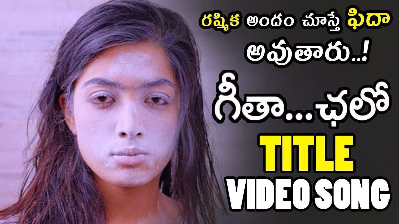 Geeta Chalo Movie Title Full Video Song || Rashmika Mandanna || Golden Star  Ganesh || NSE - YouTube