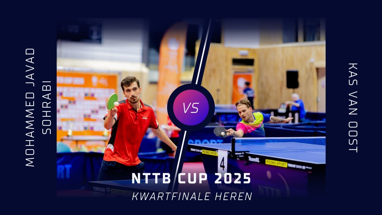 NTTB Cup 2025 - kwartfinale: Kas van Oost - Mohammed Javad Sohrabi