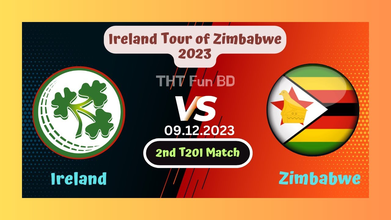 Zimbabwe Vs Ireland | ZIM v IRE | Ireland Tour of Zimbabwe Live Score Streaming & Updates 2023
