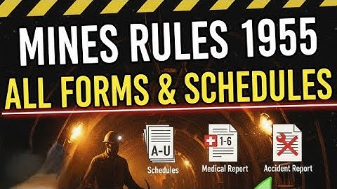 Mines Rules 1955 | All Forms & Schedules Explained | Mining Legislation | Mining Surveyor Vishal