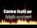 IMMINENCE - COME HELL OR HIGH WATER (LYRIC VIDEO)