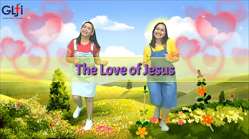 The Love of Jesus | Sunday School | Song Action Song | Kids Song