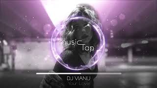 DJ Vianu - Your Love