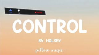 control by halsey (lyrics version)