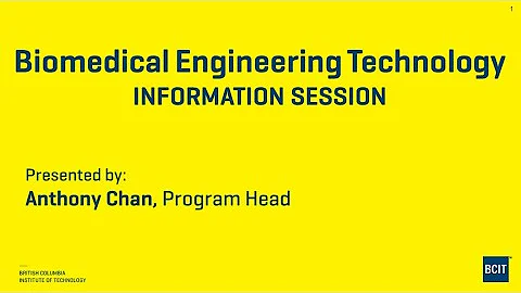 BCIT Biomedical Engineering Technology – Online Info Session
