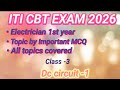 dc circuit class 3 , resistanc low, kvl kcl mcq, wheat stone स्टोन #iti #electrician # iti cbt exam