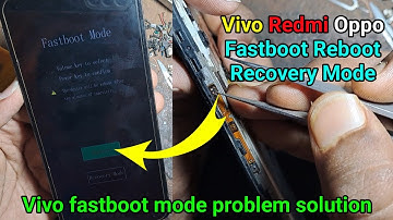 vivo fastboot mode problem| vivo fastboot reboot recovery mode