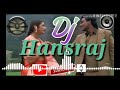 O Jaane Jaan Tu Haseen Main Jawan remix by DJ Hansraj Mp3 Song