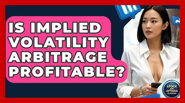 Is Implied Volatility Arbitrage Profitable? - Stock and Options Playbook