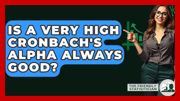 Is A Very High Cronbach
