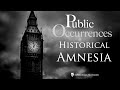 Historical Amnesia | Public Occurrences, Ep. 72