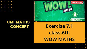 Excercise 7.1 class 6th WOW MATHS UPDATED VERSION