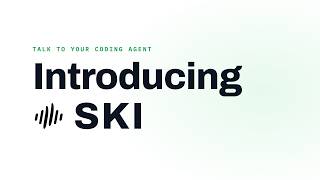 Introducing SKI - Voice Coding for Claude Code, Codex, Hermes and more | heyski.io