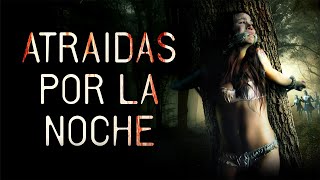 Atraidas por la Noche | Pelicula Completas en Espanol | Augie Duke | Jessica Sonneborn