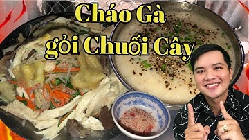 Cùng Cang nấu cháo gà gỏi chuối cây chuẩn vị miền tây