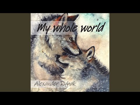 My Whole World