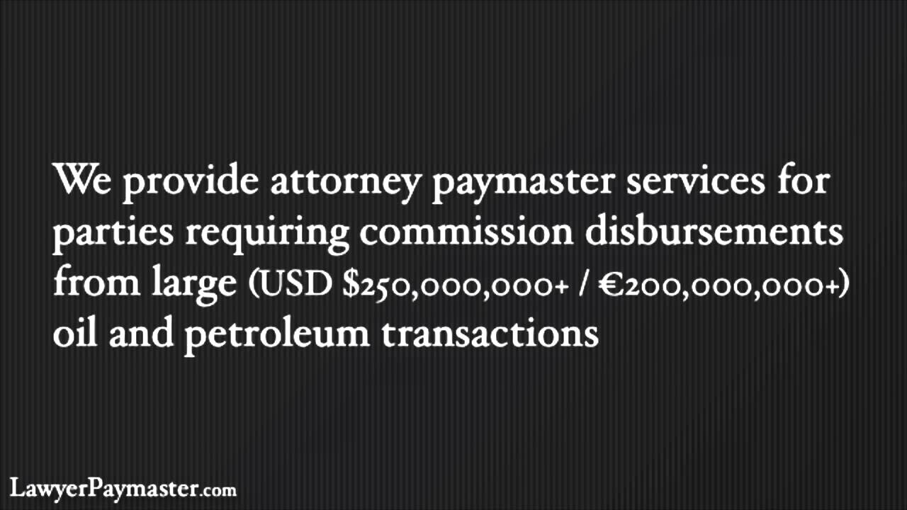 Attorney Paymaster Services for Oil Commissions