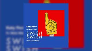 Katy Perry ft. Nicki Minaj - Swish Swish (Cheat Codes Remix)