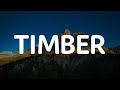 Pitbull - Timber (Lyrics)