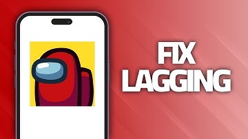 How To Fix Among Us App Lagging | Final Solution