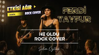 Ne Oldu - Ferdi Tayfur Rock Cover