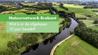 Natuurnetwerk Brabant - Wat is er de afgelopen 10 jaar bereikt? (ondertiteld)