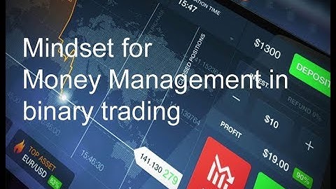 Binary Options Mindset For Money Management in Binary Trading 2018