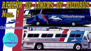 Reseña de Líneas de autobús # 7 Transportes Chihuahuenses; mas de 80 años conectando la frontera