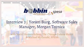 Bobbin Around Interview Series | EPISODE 4: Yoram Burg | Morgan Tecnica