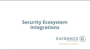 EnCase Endpoint Security Integrations