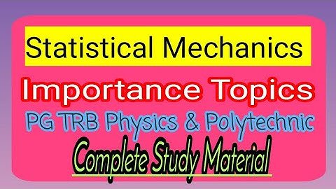 PG TRB PHYSICS | statistical mechanics | important shortcuts |complete study materials |notes |Tamil