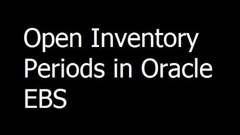 06 - Open Inventory Periods in Oracle EBS - Oracle EBS Training - Urdu/Hindi