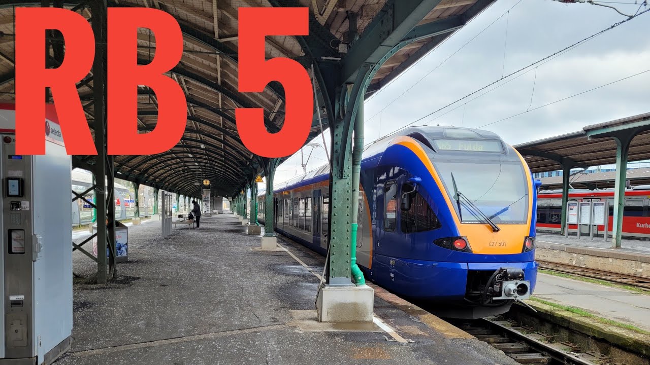 Mitfahrt RB5 Von Kassel Hauptbahnhof Bis Fulda - YouTube