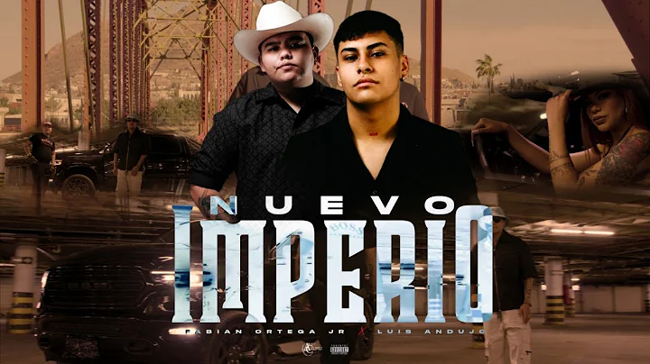 Nuevo Imperio - Luis Andujo & Fabian Ortega Jr (El...