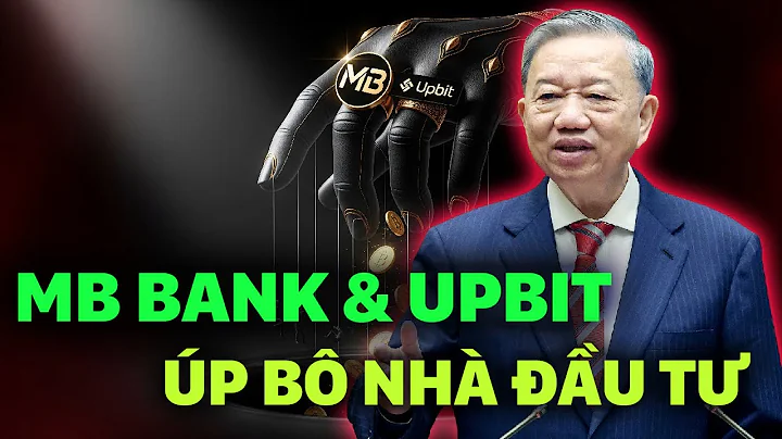 CẢNH BÁO : MB Bank & Upbit - Liệu Có Phải Là Cú 'Úp Bô' Lịch Sử ! Vào Nhà Đầu Tư Tiền Số VIỆT NAM !