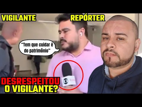 Miniatura do vídeo: Repórter da Globo DESRESPEITOU o Vigilante no Hospital?
