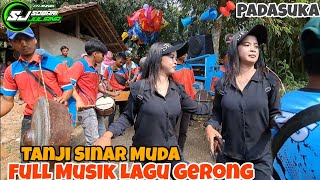 LAGU GERONG BIKIN GEGER‼️ TANJI SINAR MUDA LIVE PASEH PADASUKA