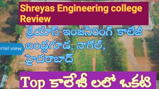 Shreyas Engineering college in Hyd ,Bandla guda,|College review