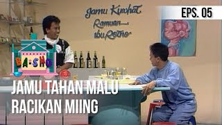 BA-SHO - Jamu Tahan Malu Racikan Miing | Episode 5