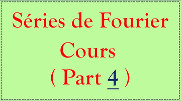 Séries de Fourier #4 : Règle générale, égalité de Parseval, fonction paire et impaire.