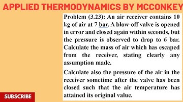 Calculate the mass of air and pressure of air |Problem 3.23| Applied Thermodynamics by McConkey
