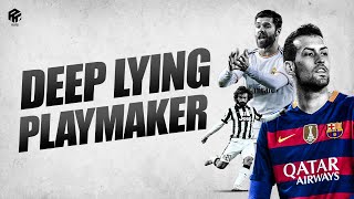 Bedah Role Deep Lying Playmaker atau Regista | Playmaker yang Jauh dari Gawang Lawan